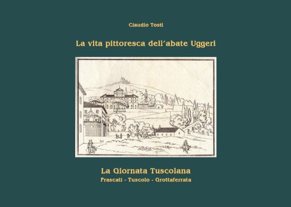 La vita pittoresca dell’abate Uggeri